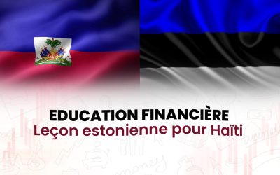 Éducation financière : leçon estonienne pour Haïti